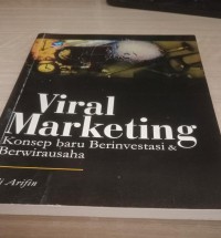 Image of Viral Marketing : Konsep Baru Berinvestasi & Berwirausaha